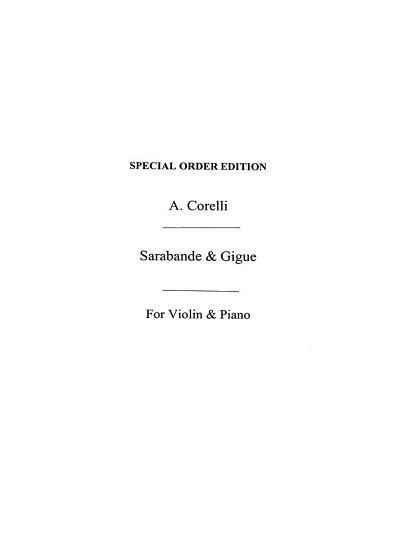 A. Corelli: Arcangelo Corelli: Sarabande and Gigue