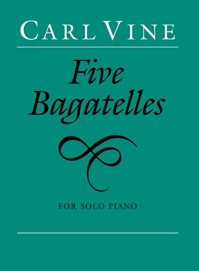 DL: C. Vine: Five Bagatelles, Klav