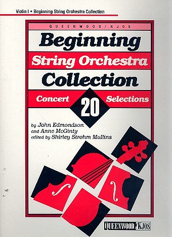 J. Edmondson et al.: Beginning String Orchestra Collection - Violin 1