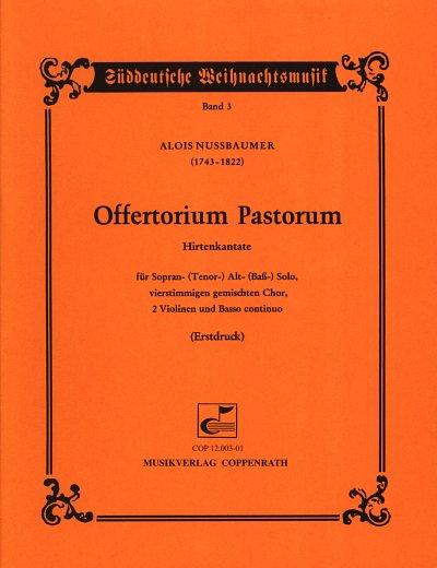 Nussbaumer Alois: Offertorium Pastorum - Hirtenkantate Suedd