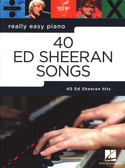 E. Sheeran: Really Easy Piano: 40 Ed Sheeran Song, Klav (Sb)