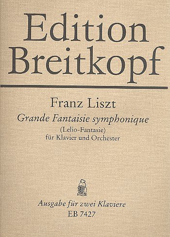 F. Liszt: Grande Fantasie Symphonique