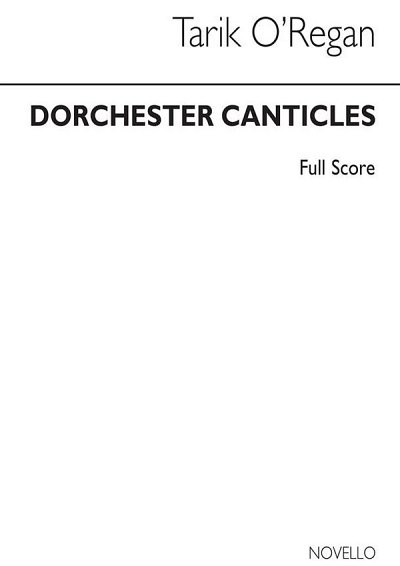 T. O'Regan: Dorchester Canticles (Full Score) (Part.)