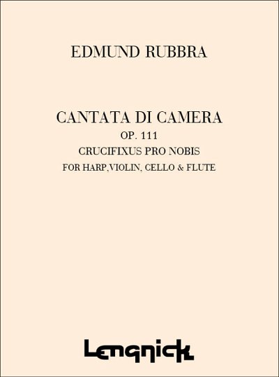 E. Rubbra: Cantata Di Camera Opus 111