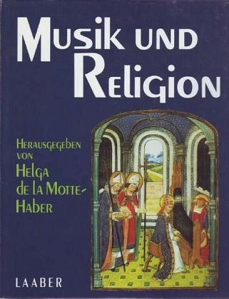 H. de  la Motte-Habe: Musik und Religion (Bu)