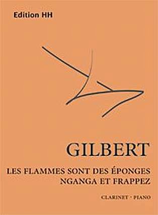 N. Gilbert: Les Flammes sont ..., KlarKlv