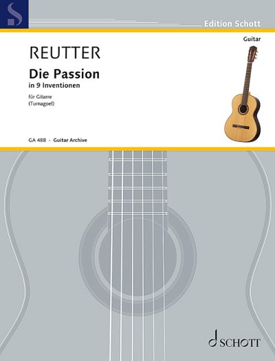 DL: H. Reutter: Die Passion in 9 Inventionen, Git
