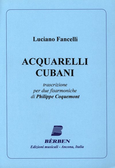 L. Fancelli: Acquarelli Cubani, 2Akk (Pa+St)