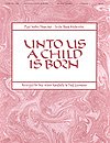 Unto Us a Child is Born, Ch