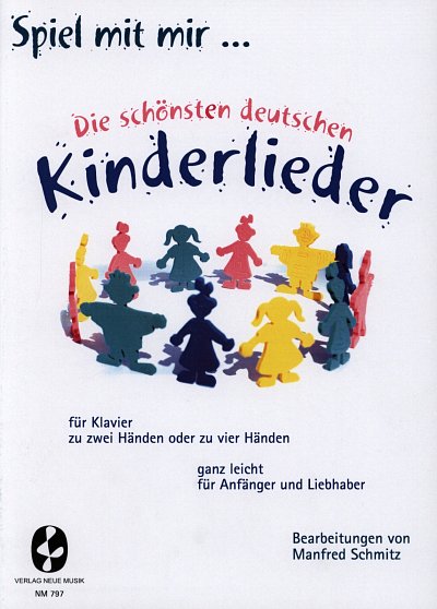 Spiel Mit Mir Die Schoensten Deutschen Kinderlieder