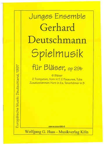 G. Deutschmann: Spielmusik für Bläser o, 6Blech (Part(C)+St)