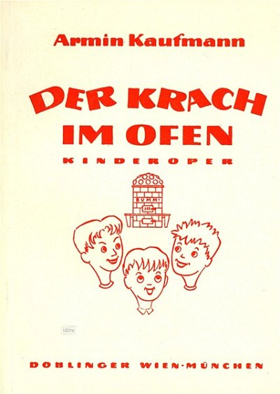 A. Kaufmann: Der Krach im Ofen op. 72