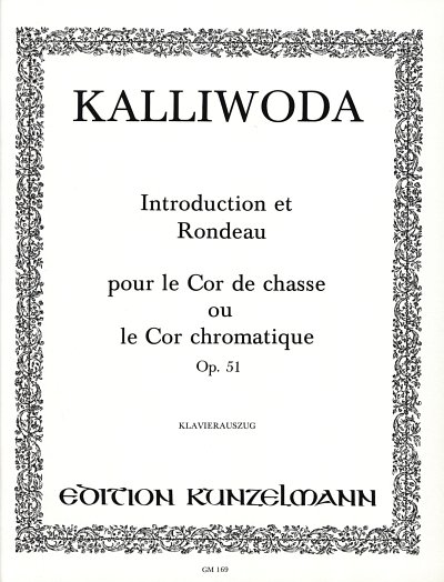 J.W. Kalliwoda: Introduction et Rondeau op. , HrnKlav (KASt)