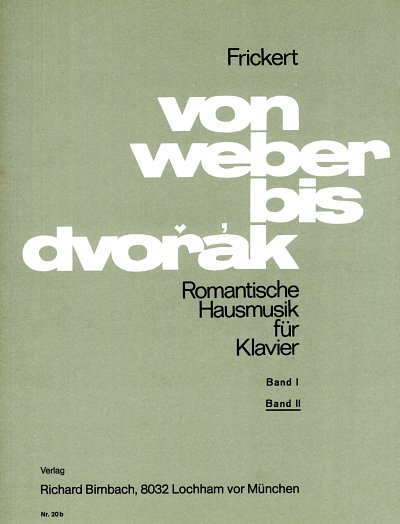 W. Frickert: Von Weber bis Dvorak 2, Klav