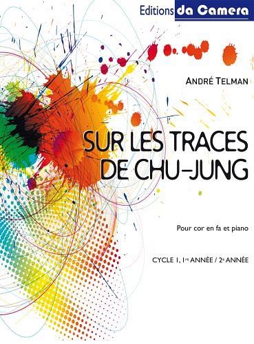A. Telman: Sur les traces de Chu-Jung, HrnKlav (KlavpaSt)