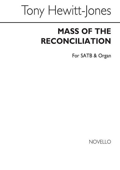 T.H. Jones: Mass Of The Reconciliation, GchOrg (Bu)