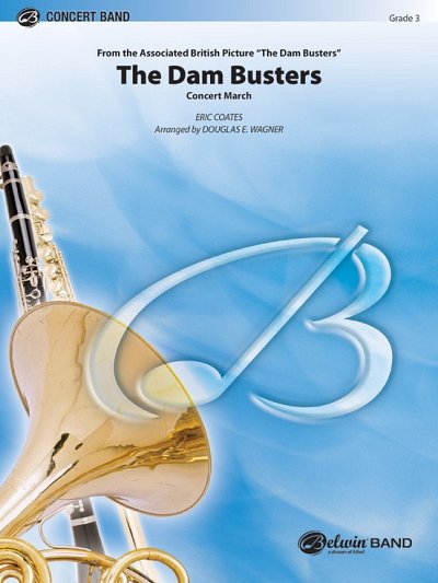 E. Coates: The Dam Busters, Blaso (Pa+St)