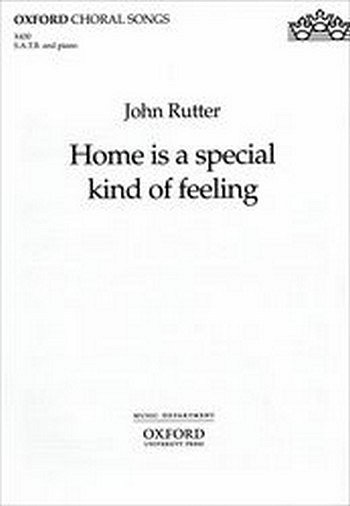 J. Rutter: Home is a special kind of feelin, GchKlav (Part.)