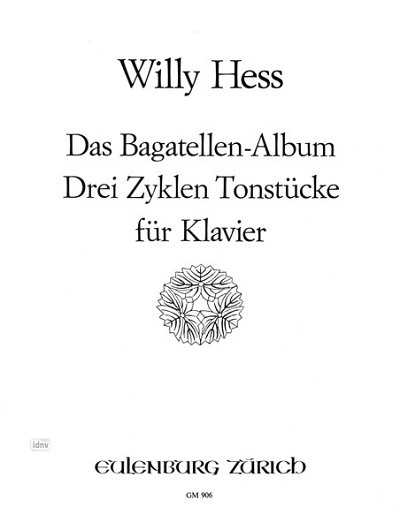 W. Hess: Das Bagatelle-Album, Drei Zyklen Tonstücke für Klavier