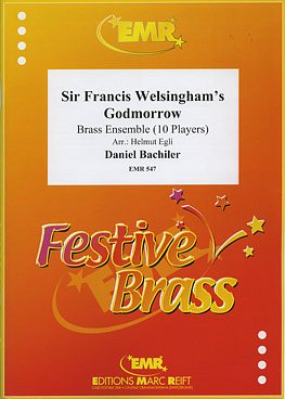 D. Bacheler: Sir Francis Welsingham's Godmo, 10Blech (Pa+St)
