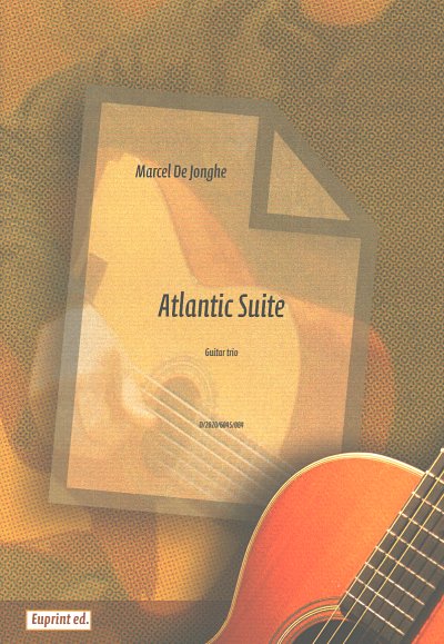 M. de Jonghe: Atlantic Suite, 3Git (Pa+St)