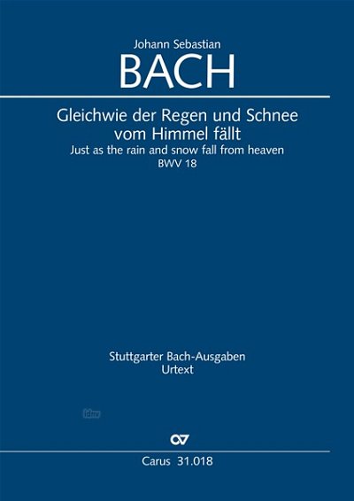 J.S. Bach: Gleichwie der Regen und Schnee vom Himmel fällt BWV 18, BWV3 18.2 (1715(?))