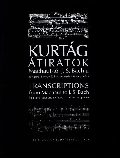 G. Kurtág: Transkriptionen von Machaut bis J., Klav4m (Sppa)