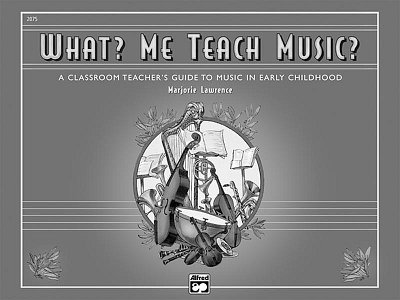 What? Me Teach Music? (Bu)