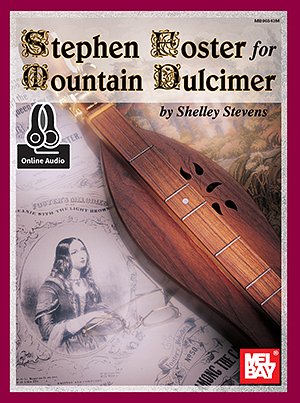 Stephen Foster For Mountain Dulcimer (+OnlAudio)