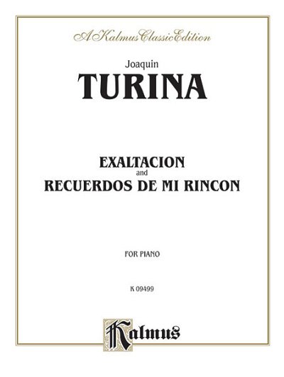 J. Turina: Exaltacion & Recuerdos de mi rincon