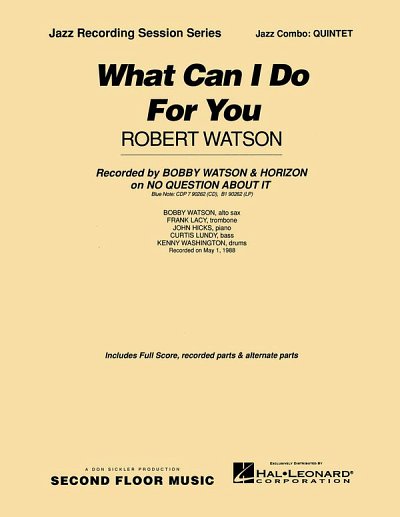 R. Watson: What Can I Do For You