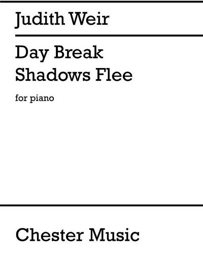 J. Weir: Day Break Shadows Flee, Klav