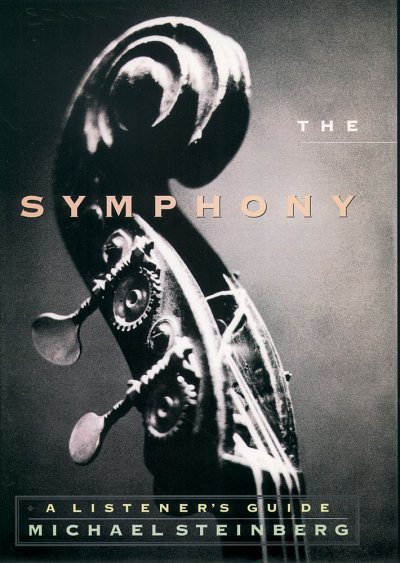 The Symphony A Listener's Guide