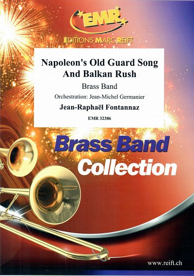 Napoleon's Old Guard Song And Balkan Rush, Brassb