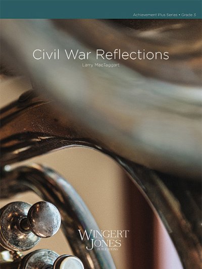MacTaggart, Larry: Civil War Reflections, Blaso (Pa+St)