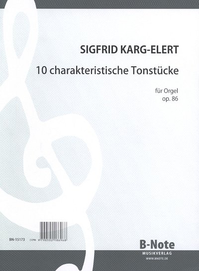 S. Karg-Elert y otros.: Zehn charakteristische Tonstücke für Orgel op.86