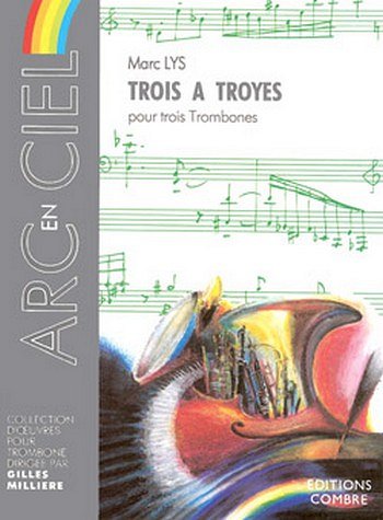 M.  Lys: Trois à Troyes (Bu)