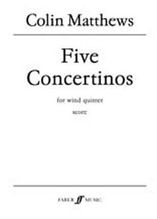 Matthews Colin: 5 Concertinos For Wind Quintet