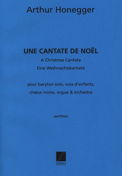 A. Honegger: Une Cantate De Noel (Part.)