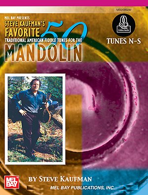 Steve Kaufman's Favorite 50: Mandolin, Tunes N-S, Mand (Bu)