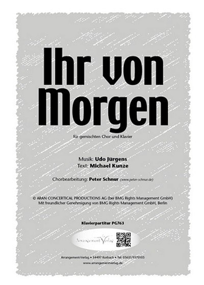 Udo Jürgens, Michael Kunze Ihr von Morgen (viersti, Mch4Klav