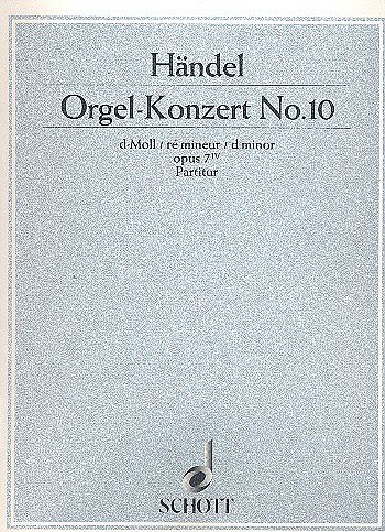 G.F. Händel: Orgel-Konzert Nr. 10 d-Moll , 2ObFagStr (Part.)