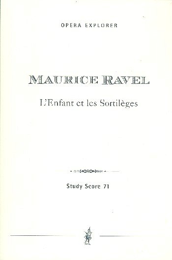 M. Ravel: L’Enfant et les Sortilèges