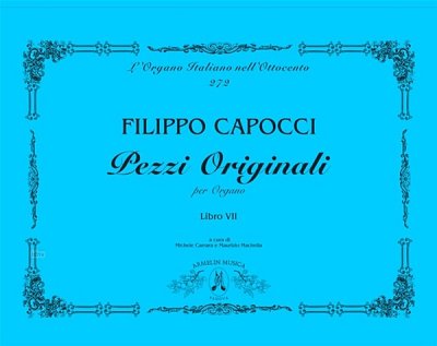 F. Capocci: Pezzi Originali Per Organo, Vol. 7, Org