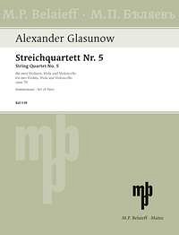 A. Glasunow: Quartett 5 D-Moll Op 70
