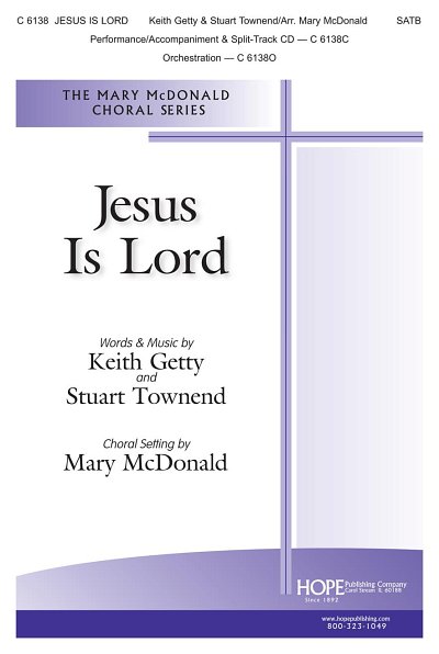 K. Getty: Jesus Is Lord, GchKlav (Chpa)