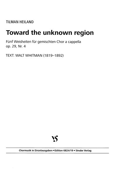 T. Heiland: Toward the unknown region op. 29, Nr, GCh (Chpa)