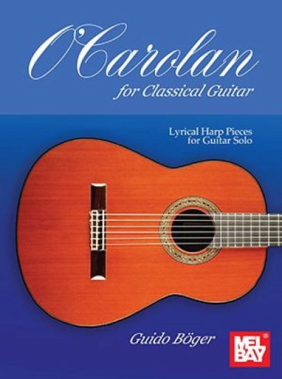 G. Böger: O'Carolan for Classical Guitar