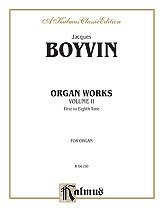 Boyvin: Organ Works, Volume II
