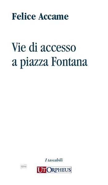 F. Accame: Vie di accesso a piazza Fontana (Bu)